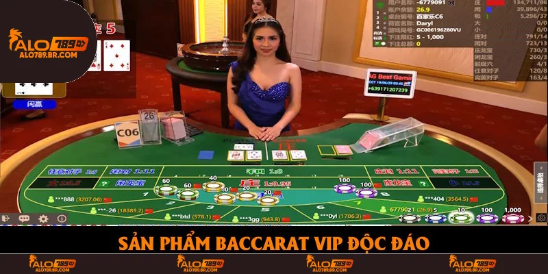 Sản phẩm Baccarat Vip độc đáo