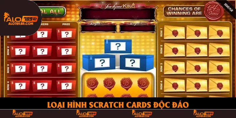 Loại hình Scratch Cards độc đáo