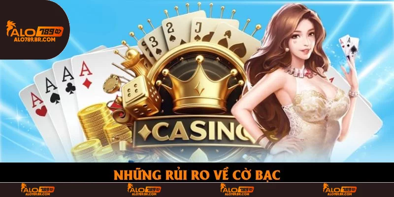 Những rủi ro về cờ bạcv
