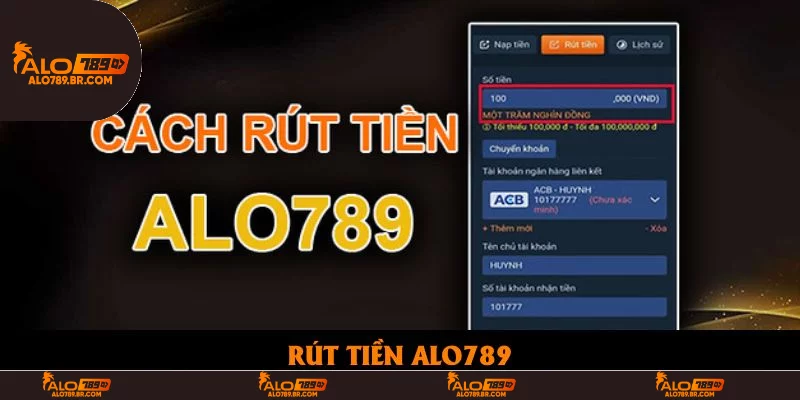 Rút Tiền ALO789 Có Nhanh Không - Điều Kiện & Mẹo Giao Dịch